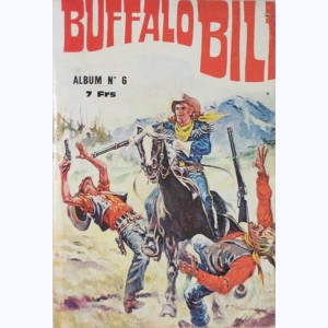 Buffalo Bill (3ème Série Album) : n° 6, Recueil 6 (16, 17, 18)