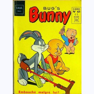 Bug's Bunny : n° 61, Embauché malgré lui