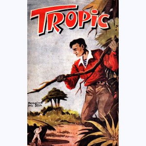 Tropic : n° 8, Le justicier de la jungle