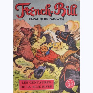 French-Bill : n° 6, Les centaures de la Blue-River
