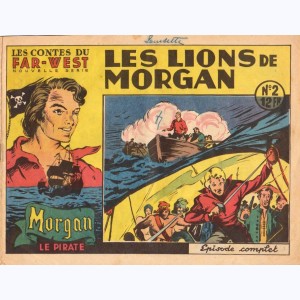 Les Contes du Far-West (Nouvelle Série) : n° 2, Morgan le pirate - Les lions de Morgan