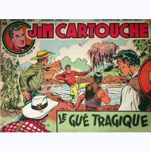 Jim Cartouche (Les Nouvelles Aventures de) : n° 65, Le gué tragique