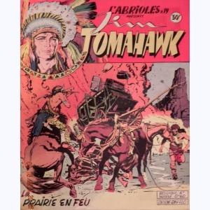 Cabrioles présente Jim Tomahawk : n° 19, La prairie en feu