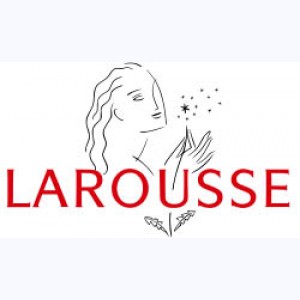 Editeur : Larousse