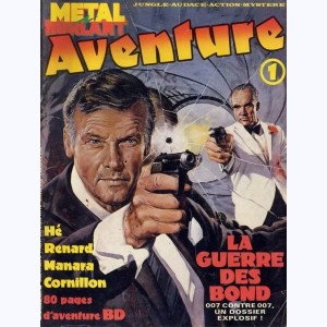 Métal Hurlant Aventure : n° 1, La guerre des Bond
