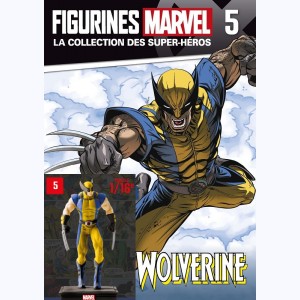 Figurines Marvel : n° 5, Wolverine