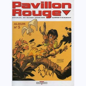 Pavillon Rouge (Album) : n° 5, Recueil 17 à 21