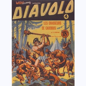Diavolo : n° 4, Les chasseurs de caribous