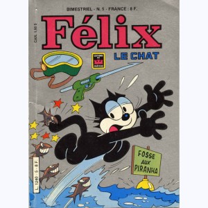 Félix le Chat (3ème Série) : n° 5, L'ami porteur d'ennuis