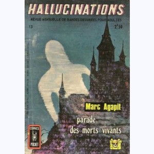 Hallucinations : n° 13, Parade des morts-vivants