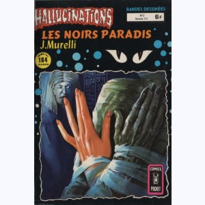 Hallucinations (2ème Série) : n° 2, Les noirs paradis 2/2