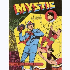Mystic : n° 4, Mr TV : Cirques sans filets