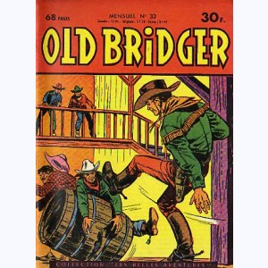Old Bridger : n° 33, La rivière des castors