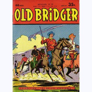 Old Bridger : n° 39, La presqu'île de la fin du Monde
