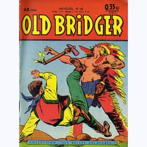 Old Bridger : n° 40, Le déluge sur la vallée