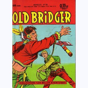Old Bridger : n° 54, Les hommes du sommet