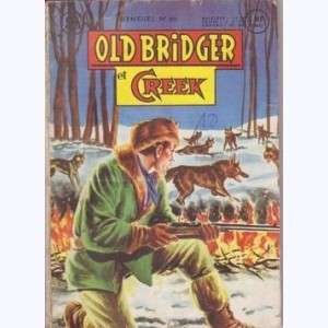 Old Bridger : n° 65, Old Bridger et Creek