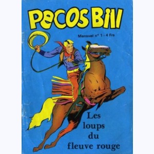 Pecos Bill : n° 1, Les loups du fleuve rouge