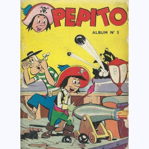 Pépito (Album) : n° 5, Recueil 5 (27, 28, 29, 31, 32)