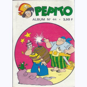 Pépito (4ème Série Album) : n° 44, Recueil 44 (04, 05, 06)