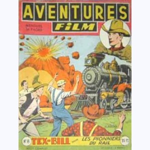 Aventures Film : n° 8, Tex BILL : Les pionniers du rail