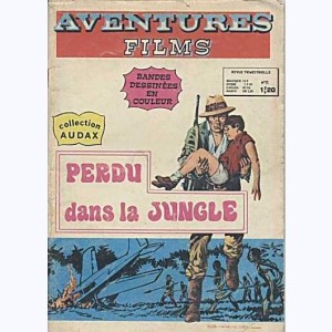 Aventures Films : n° 11, Perdu dans la jungle