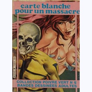 Collection Poivre Vert : n° 5, Carte blanche pour un massacre