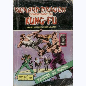 Richard Dragon : n° 6, Vaincre ou mourir !