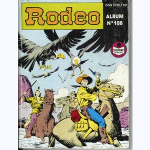 Rodéo (Album) : n° 108, Recueil 108 (461, 462, 463)