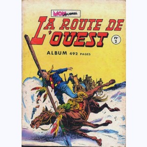 La Route de l'Ouest (Album) : n° 2, Recueil 2 (04, 05, 06)