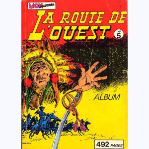 La Route de l'Ouest (Album) : n° 5, Recueil 5 (13, 14, 15)