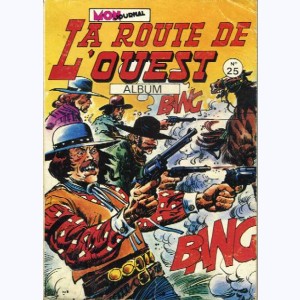 La Route de l'Ouest (Album) : n° 25, Recueil 25 (73, 74, 75)