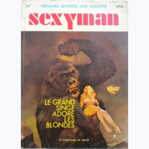Sexyman : n° 4, Le grand singe adore les blondes