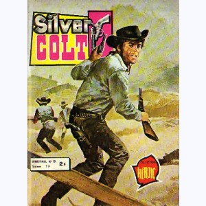 Silver Colt (3ème Série) : n° 35, Mon cheval et mon revolver