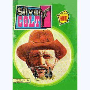 Silver Colt (3ème Série) : n° 44, Le rebelle