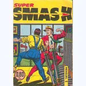 Smash Super : n° 1, Poste frontière ! Stop !