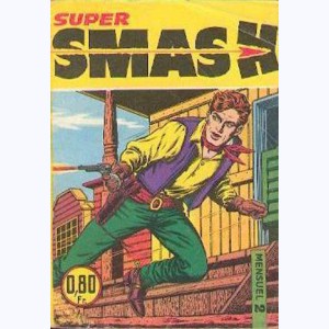 Smash Super : n° 2, Coups de feu pour rien !