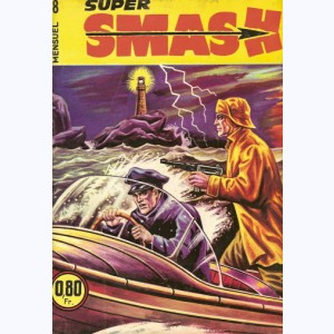 Smash Super : n° 8, Le halo rouge