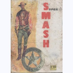 Smash Super : n° 21, Le rodéo fatal