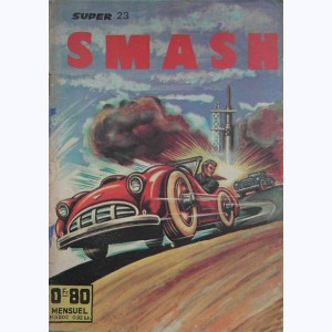 Smash Super : n° 23, Explosion "A"
