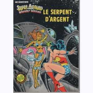 Super Action Wonder Woman : n° 13, Le serpent d'argent
