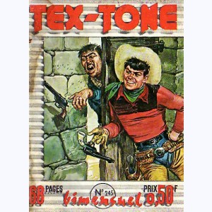 Tex Tone : n° 245, Le fugitif