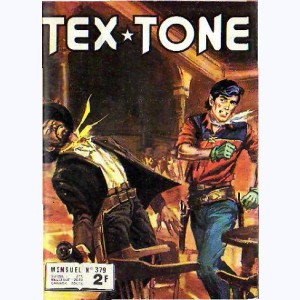 Tex Tone : n° 379, Un homme sympathique