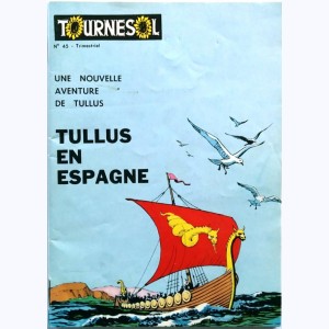 Tournesol : n° 45, Tullus en Espagne