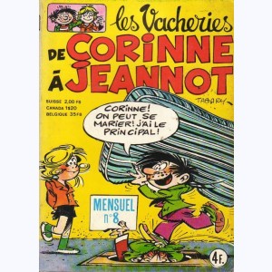 Les Vacheries de Corinne à Jeannot : n° 8, Valentin : Amour quand tu nous tiens !