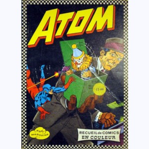 Atom (Album) : n° 47, Recueil 47 (01, 02, 03)