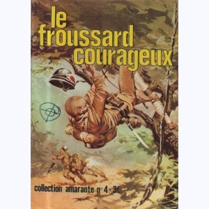 Collection Amarante : n° 4, Le froussard courageux