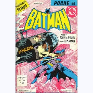 Batman Poche : n° 45, ... Appel du docteur Macabre !