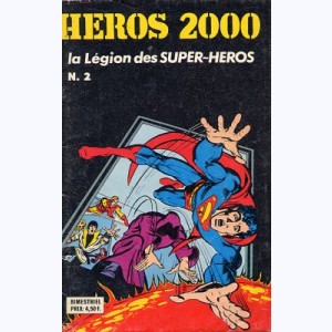 Héros 2000 : n° 2, La Légion des Super-Héros - Superboy - Nous sommes pris au piège !