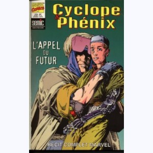 Un Récit Complet Marvel : n° 46, Cyclope Phénix L'appel du futur